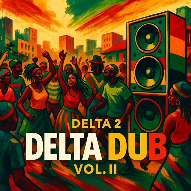 Delta 2 - Delta Dun, Vol. II (Remix)