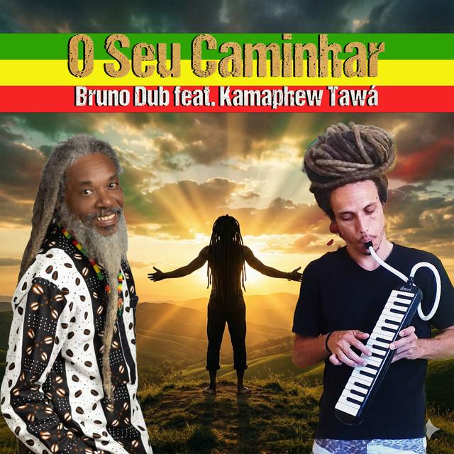 Bruno Dub - O Seu Caminhar ( feat. Kamaphew Tawá)