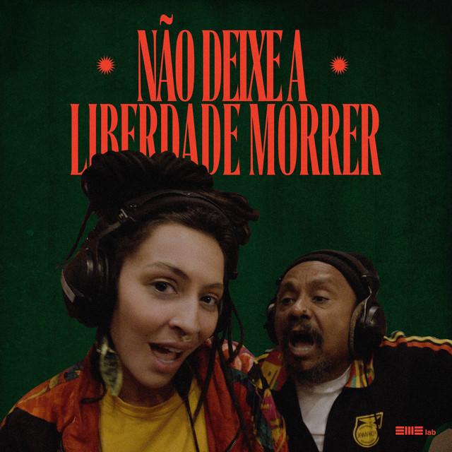 Marina Peralta - Não Deixe a Liberdade Morrer (feat. Chico César)
