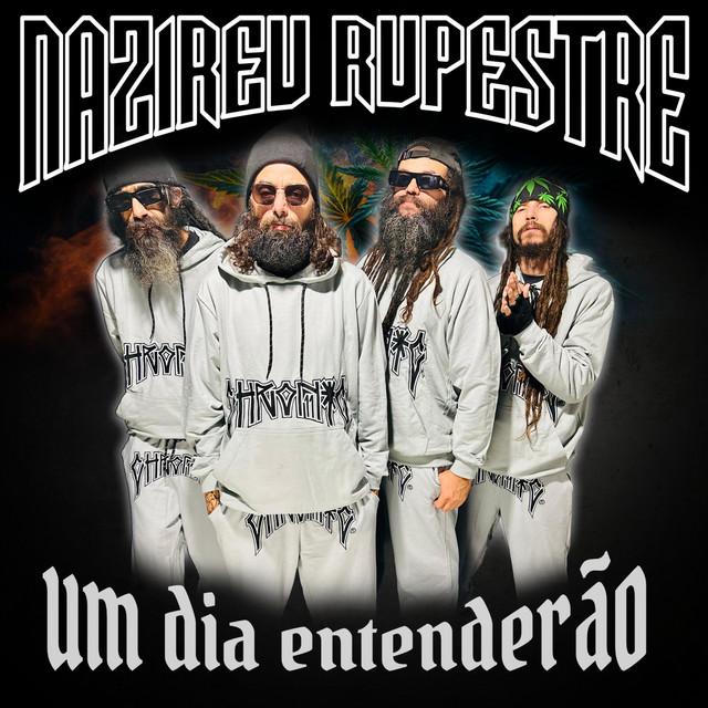 Nazireu Rupestre - Um Dia Entenderão