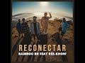 Reconectar (feat. Ree-Know)